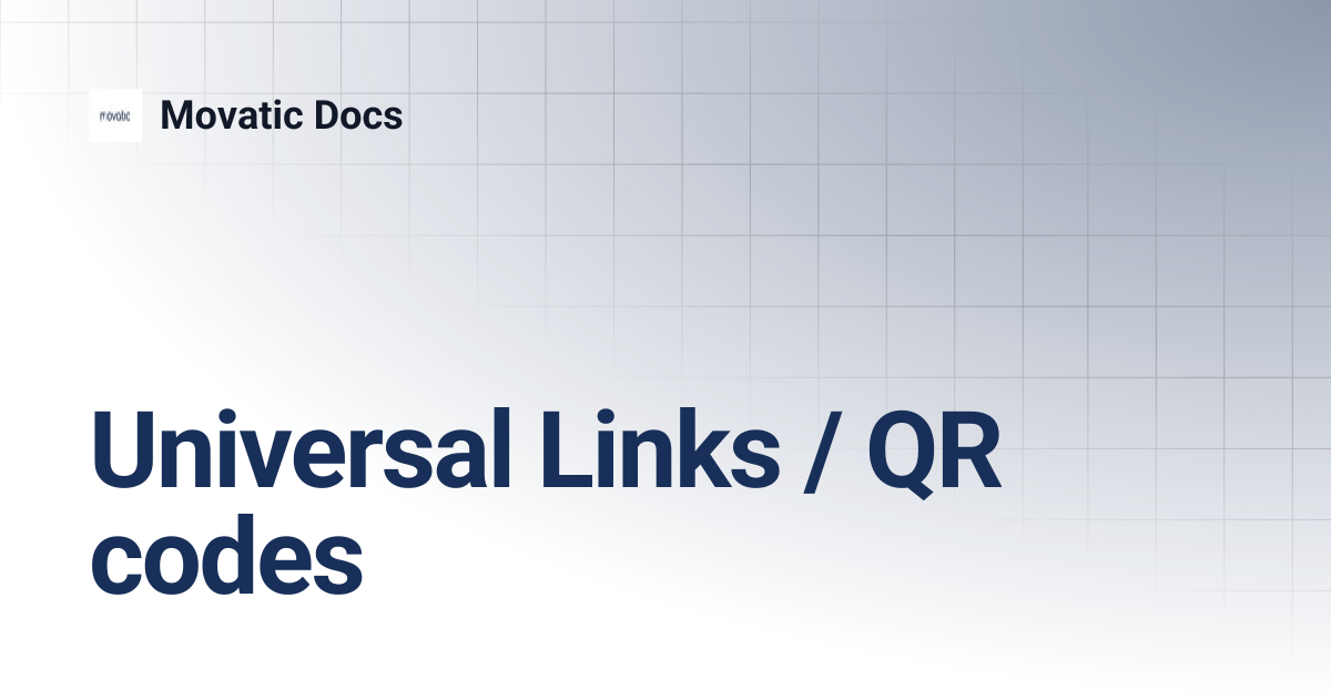 Universal Links / QR codes | Movatic Docs